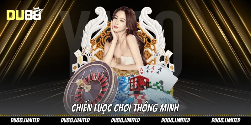 Chiến lược chơi thông minh